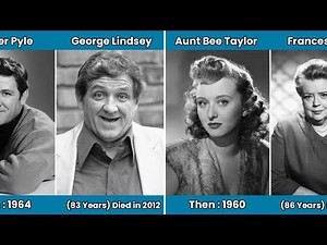 The Andy Griffith Show Cast Then And Now