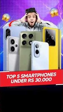 Top 5 Smartphones Under Rs 30,000 | Best All Rounder Phones🤩📱 #top5phones #smartphone #smartphones