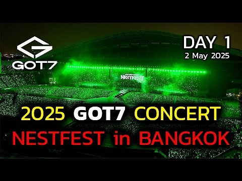 2025 GOT7 CONCERT NESTFEST in BANGKOK | Day1