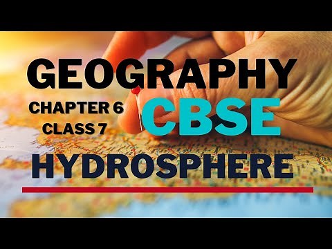 Geography I CBSE I Class 7 I Chapter 6 I Hydrosphere - Water I Online Teacher I Indian Students I