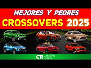 RANKING OF THE BEST AND WORST CROSSOVERS FOR 2025 ACCORDING TO CONSUMER REPORTS
