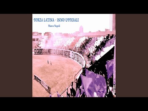Forza Latina - Inno Ufficiale