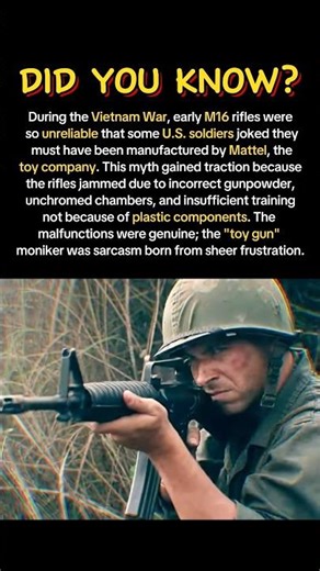 The early M16 rifles were simply toy guns
