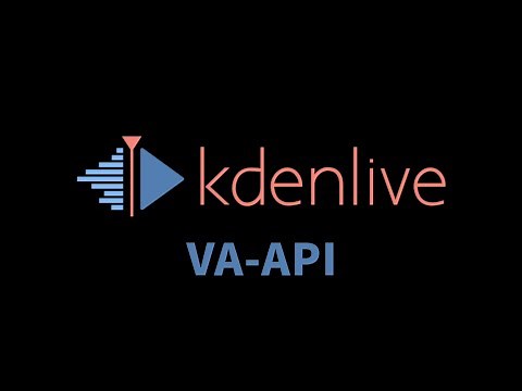 How to enable VA-API Encoder and Decoder acceleration on Kdenlive Video Editor