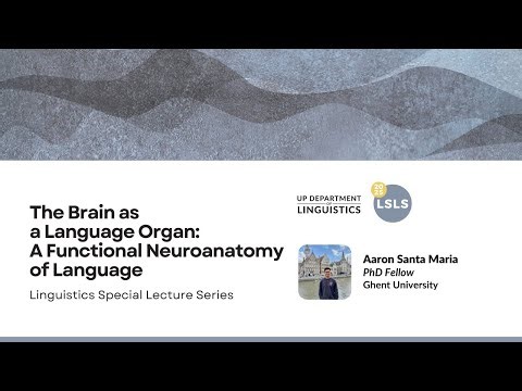 The Brain as a Language Organ | Linguistics Special Lecture Series