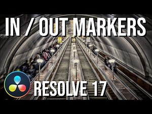What You Need to Know About In & Out Points in DaVinci Resolve 17 for Editing Videos