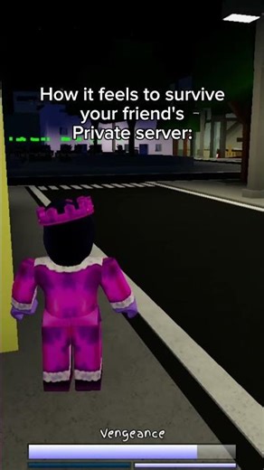 How it feels to survive your friend's private server: