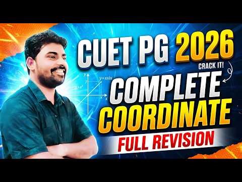 CUET PG 2026 Complete Coordinate Geometry | Straight Line, Circle, Parabola, Ellipse, Hyperbola