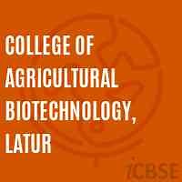 College of Agricultural Biotechnology, Latur, Latur - Admissions, Address, Reviews and Fees 2026
