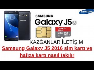 Samsung J5 2016 sim kartı ve hafıza kartı nasıl takılır