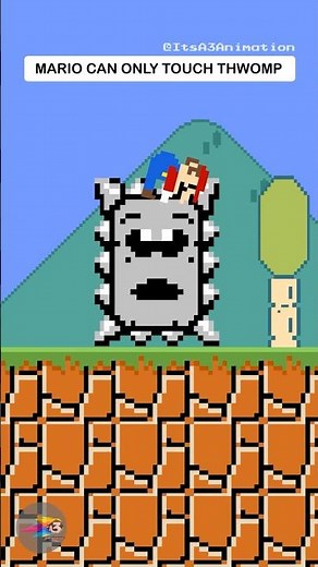 Mario Can ONLY Touch Thwomp!
