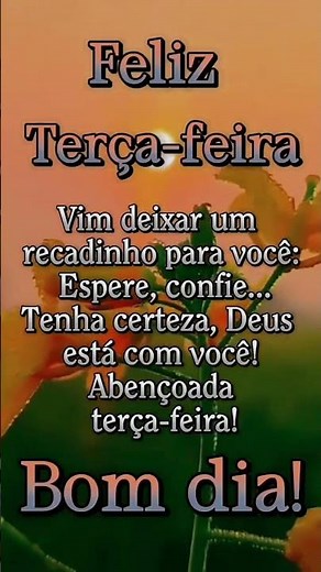 Mensagem de bom dia Terça -feira Abençoada #bênçãos #saúde #paz#sabedoria #bomdia 🙏