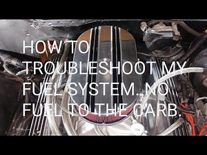 How to troubleshoot no fuel to the carb