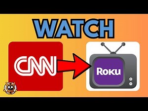 How To Watch CNN On Roku - Learn How To Stream CNN In 2025