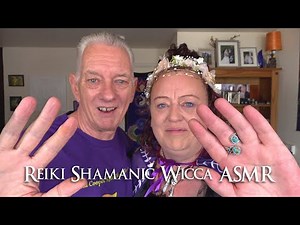 ASMR Reiki Wicca Shamanic Healing Session with Reiki Masters Annardika and Neil