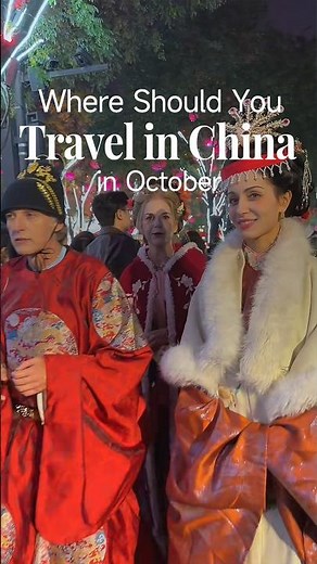 Where Should You Travel in China in October? (Best Autumn Spots & Avoid the Crowds)
