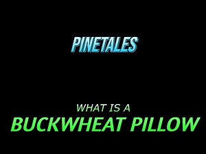 What is a Buckwheat Pillow - It's History, Why to use one, Different Models to Choose
