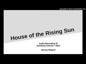 House of the Rising Sun - Autoharp Tutorial