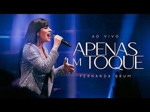 Fernanda Brum - Apenas Um Toque (Ao Vivo)