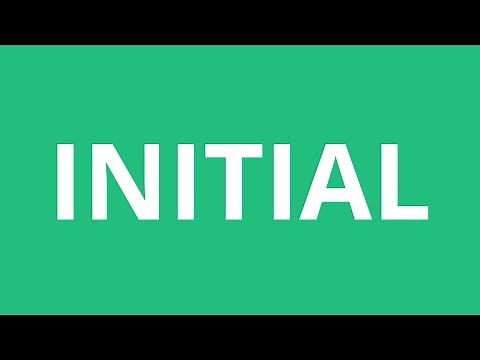 How To Pronounce Initial - Pronunciation Academy