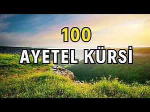 100 Ayetel Kürsi Dinle | En Güçlü Koruma ve Bereket Duası | Kuran Dinletisi