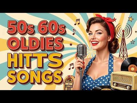Classic Oldies: Greatest Hits from the 1950s, 1960s & 1970s | The Best of Timeless Music!