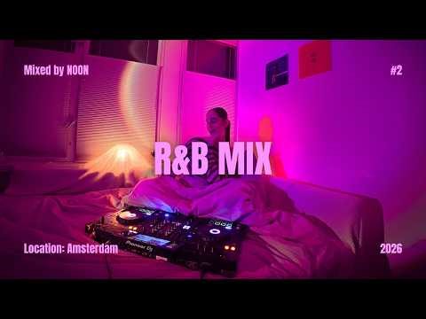 R&B mix | Kehlani, SZA, Leon Thomas, Summer Walker, KWN + | DJ NOON #djliveset #rnb #rnbmusic #dj