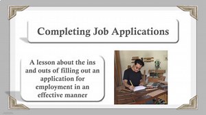 Completing a JOB APPLICATION COMPLETION Life Skills Lesson 3 vid Worksht NO PREP