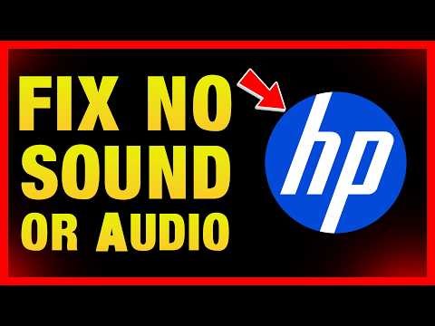How to Fix No Sound or Audio on HP Laptop Windows 11and 10