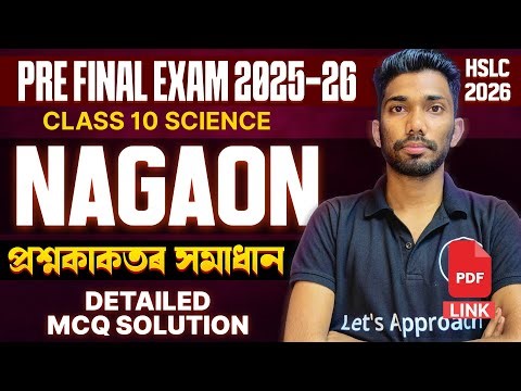 Pre-Final Exam 2025-26 Science Question Paper Solution | Nagaon | HSLC 2026 | Let's Approach