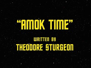 Flashback | Recap | Star Trek: The Original Series S2E01 - “Amok Time”