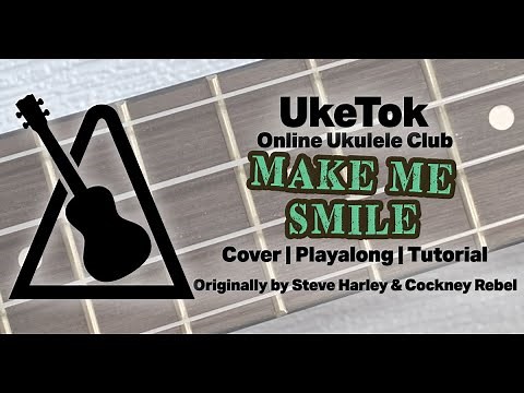Make Me Smile - ukulele song for beginners, easy chords, play along with live uke group - UkeTok