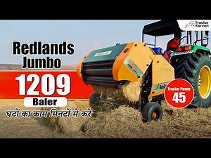 Redlands Jumbo 1209 baler के साथ बेलिंग होगी बेहद आसान || Full Review | Tractorkarvan