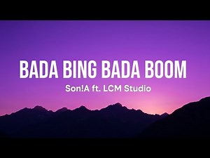 Bada Bing Bada Boom - Son!A ft. LCM Studio | Lyrics