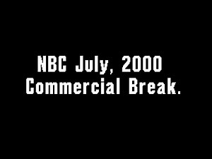 NBC July, 2000 Commercial Break