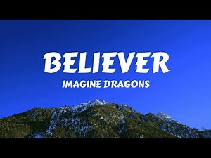 Imagine Dragons - Believer (Lyrics)