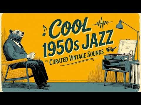 Relaxing Cool Jazz 1950s | Vintage Cool Jazz Music for Focus and West Coast Jazz Vibes 50s
