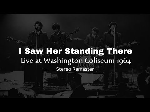 The Beatles - I Saw Her Standing There Live at Washington 1964 || Stereo Remaster