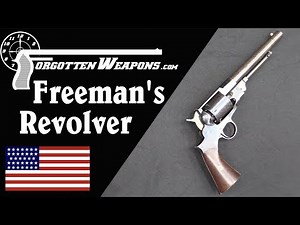 Freeman's Patent Revolver (No, Not Half Life)
