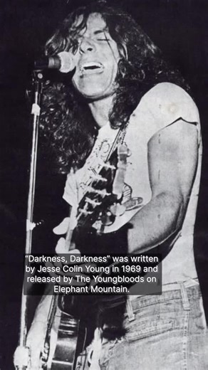 The story behind “Darkness, Darkness” a song by The Youngbloods covered by Bruce Springsteen