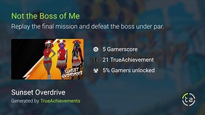 Not the Boss of Me achievement in Sunset Overdrive
