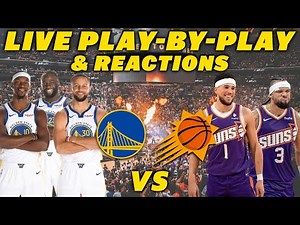 Golden State Warriors vs Phoenix Suns | Live Play-By-Play & Reactions