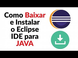 Como Baixar e Instalar o Eclipse em 2026 (ATUALIZADO) - Tutorial de instalação do eclipse IDE