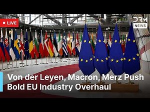 LIVE: EU Leaders Meet in Antwerp to Drive Industry and Single Market Reforms