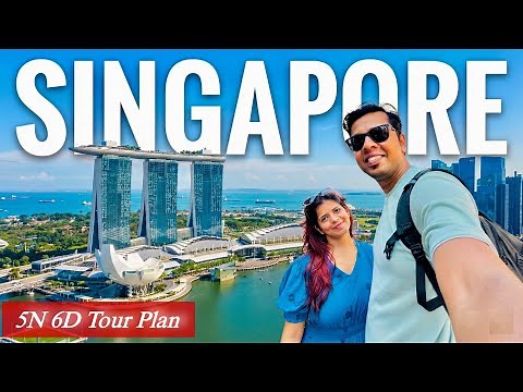 Ultimate Singapore Travel Guide | 6 Days Singapore Tour plan and Budget | Singapore Tourist Places