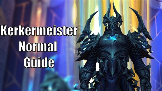 Kerkermeister normal guide - Mausoleum der Ersten [World of Warcraft: Shadowlands]