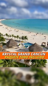 2.2K views · 18 reactions | Paquete Hotel Krystal Grand Cancún todo incluido Marzo 2025  | DOD Travel Mexico | Facebook
