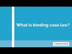 What is binding case law?