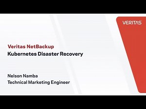 Kubernetes Disaster Recovery with Veritas Netbackup