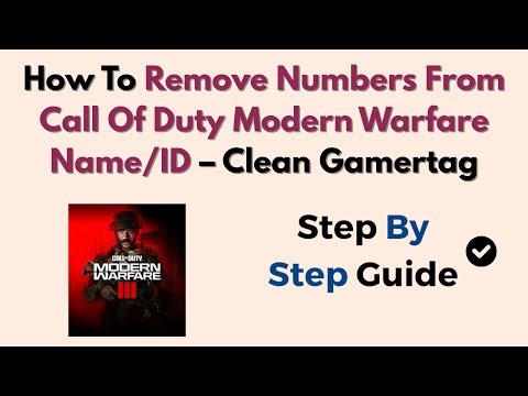 How To Remove Numbers From Call Of Duty Modern Warfare Name/ID – Clean Gamertag